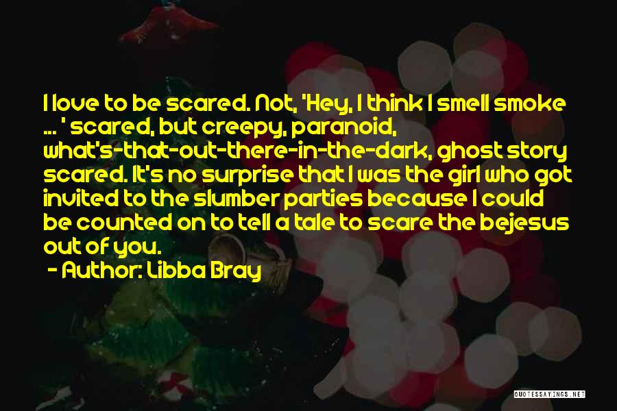 Hey I Love You Quotes By Libba Bray