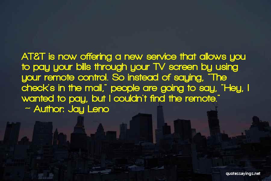Hey Now Quotes By Jay Leno