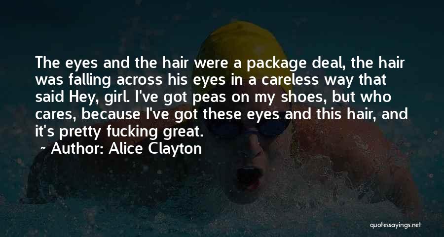 Hey Pretty Girl Quotes By Alice Clayton