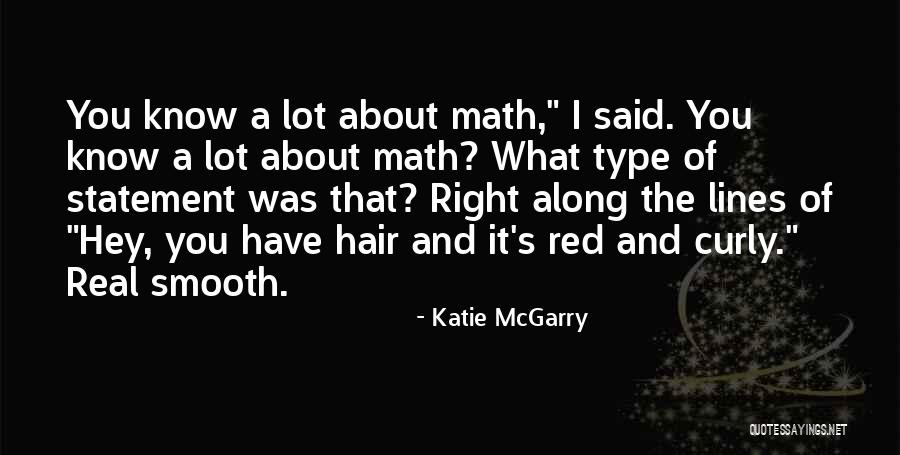 Hey Red Quotes By Katie McGarry Hey Red Quotes By Katie McGarry