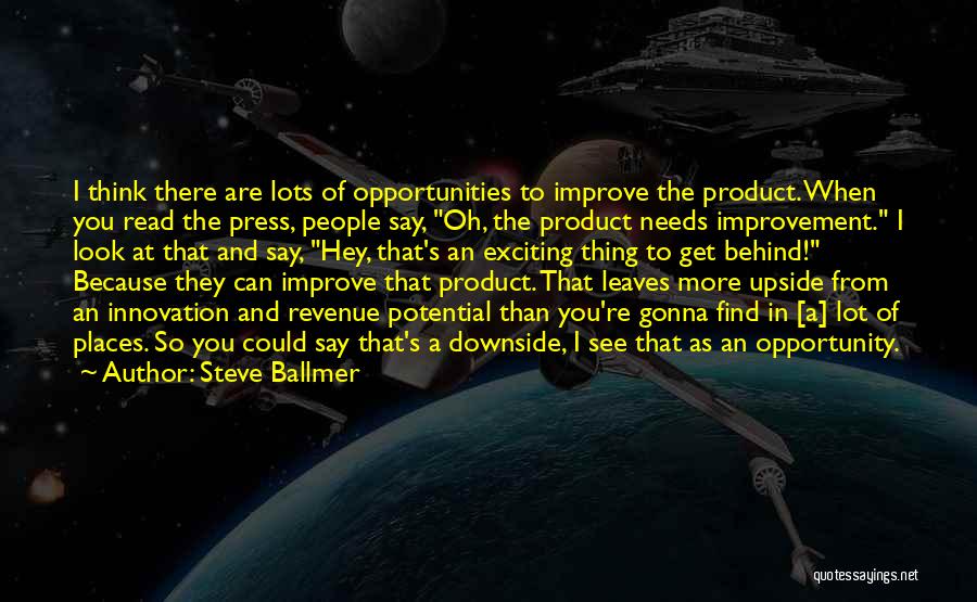 Hey There Quotes By Steve Ballmer