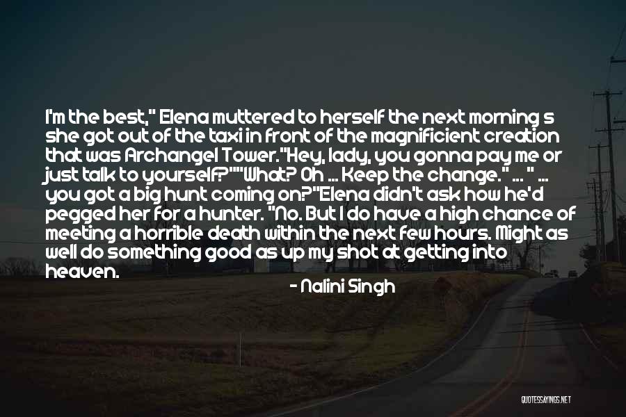 Hey What's Up Quotes By Nalini Singh Hey What's Up Quotes By Nalini Singh