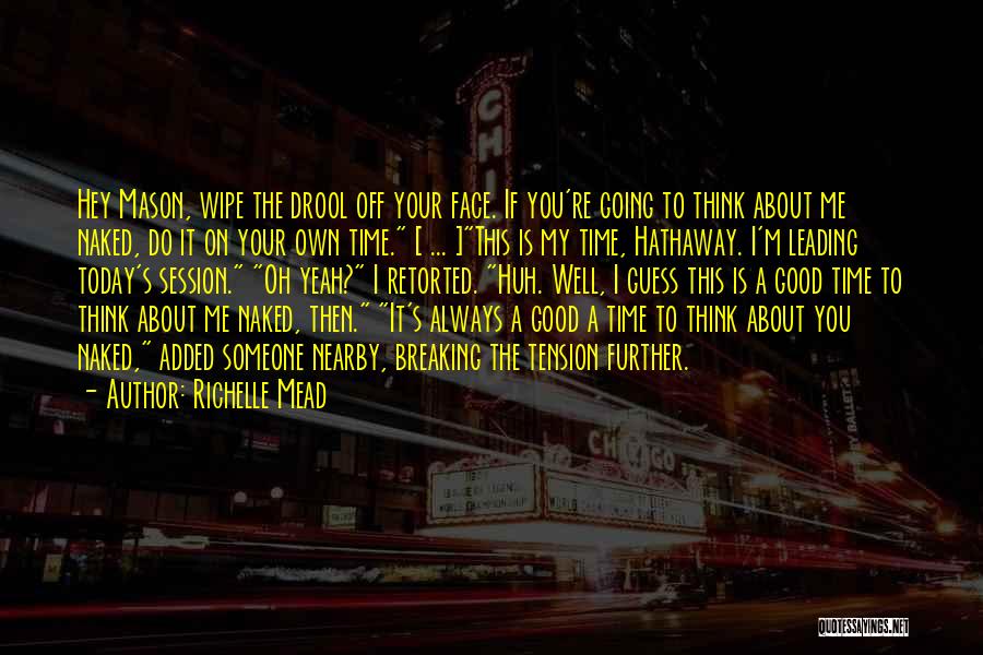 Hey You Funny Quotes By Richelle Mead