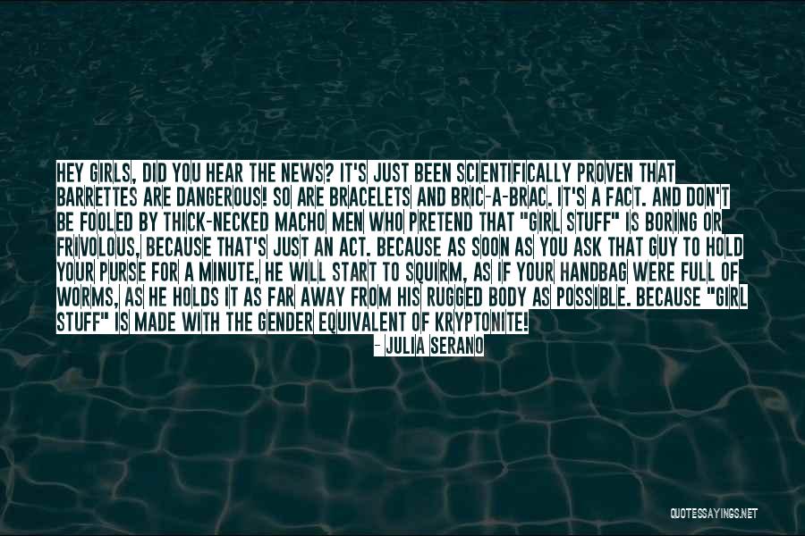 Hey You Girl Quotes By Julia Serano Hey You Girl Quotes By Julia Serano