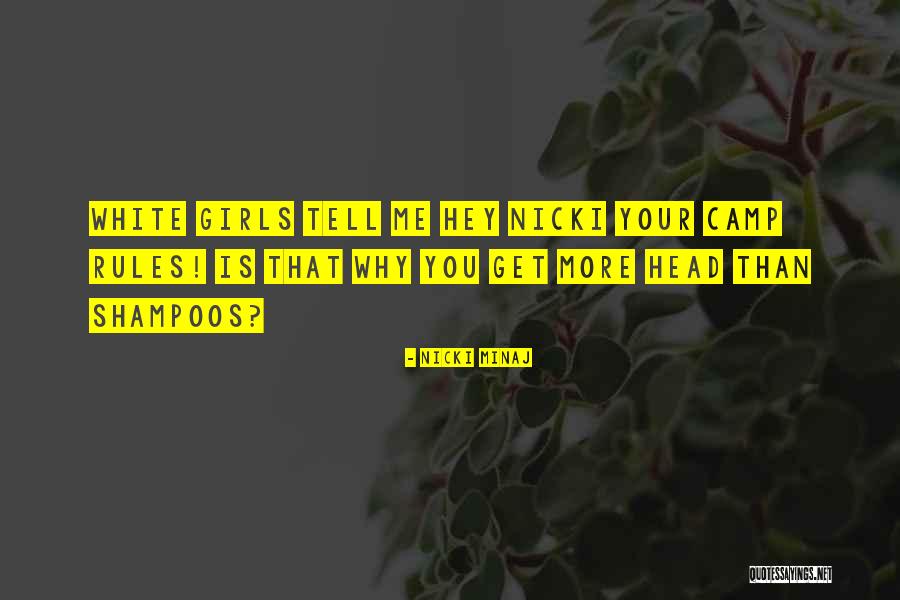 Hey You Girl Quotes By Nicki Minaj Hey You Girl Quotes By Nicki Minaj
