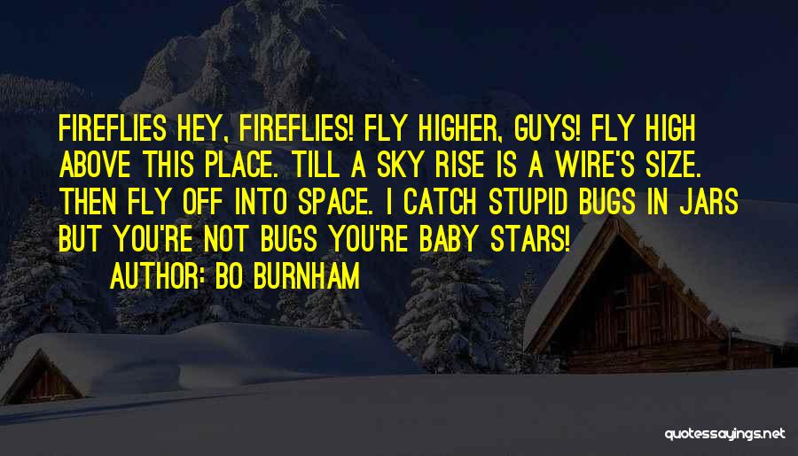 Hey You Guys Quotes By Bo Burnham