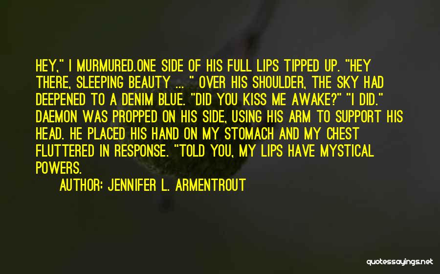Hey You There Quotes By Jennifer L. Armentrout