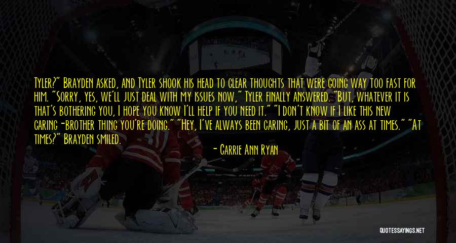 Hey You Yes You Quotes By Carrie Ann Ryan Hey You Yes You Quotes By Carrie Ann Ryan
