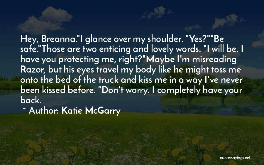 Hey You Yes You Quotes By Katie McGarry