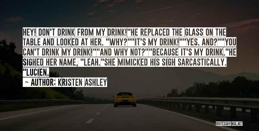 Hey You Yes You Quotes By Kristen Ashley