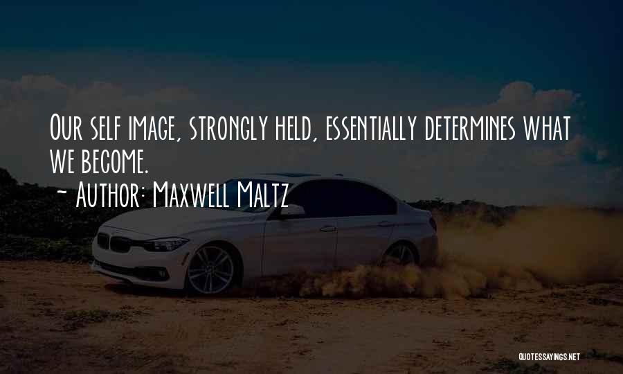 Heybett Quotes By Maxwell Maltz