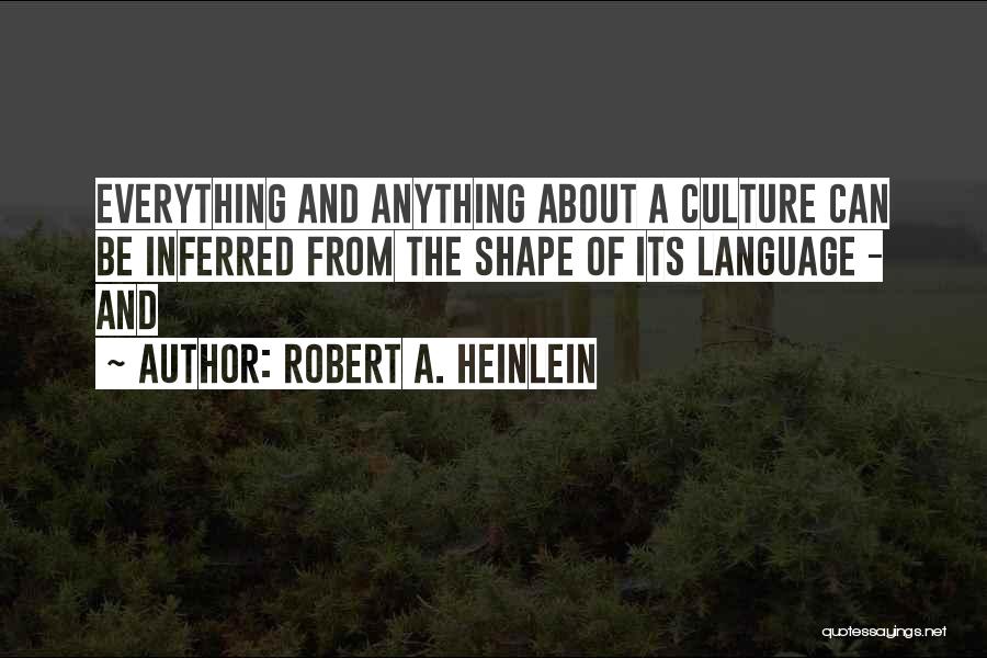 Heydi Varela Quotes By Robert A. Heinlein
