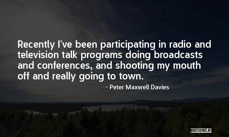 Heyecan Iceren Quotes By Peter Maxwell Davies Heyecan Iceren Quotes By Peter Maxwell Davies