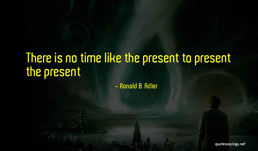 Heying Orthodontics Quotes By Ronald B. Adler Heying Orthodontics Quotes By Ronald B. Adler