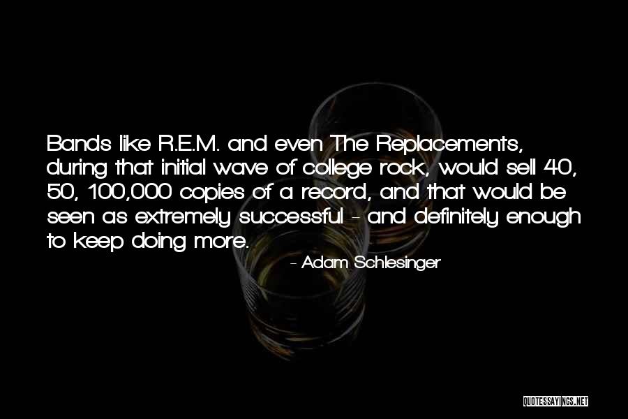 Heykoop Savannah Quotes By Adam Schlesinger Heykoop Savannah Quotes By Adam Schlesinger