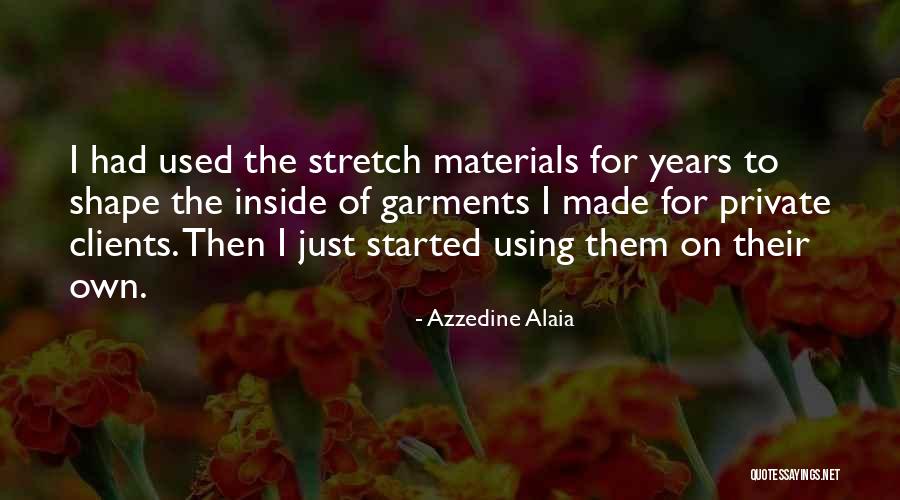 Heymann Realty Quotes By Azzedine Alaia Heymann Realty Quotes By Azzedine Alaia