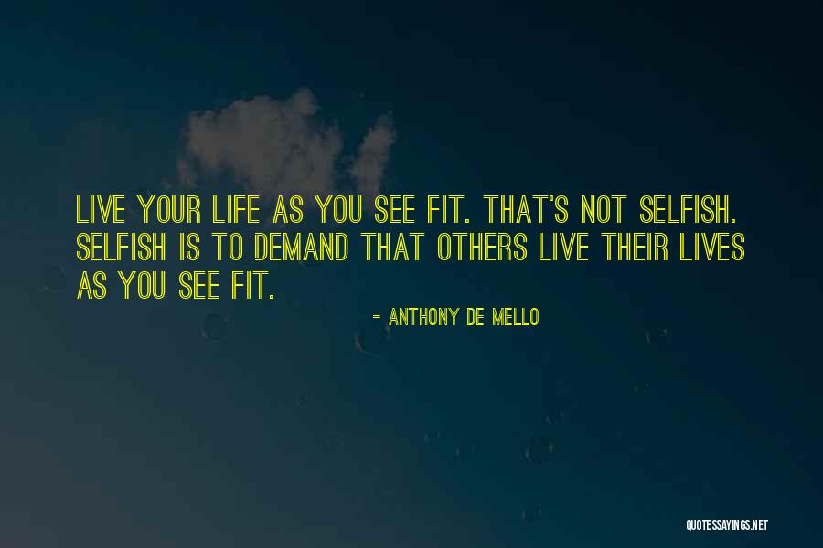 Heyse Quotes By Anthony De Mello Heyse Quotes By Anthony De Mello