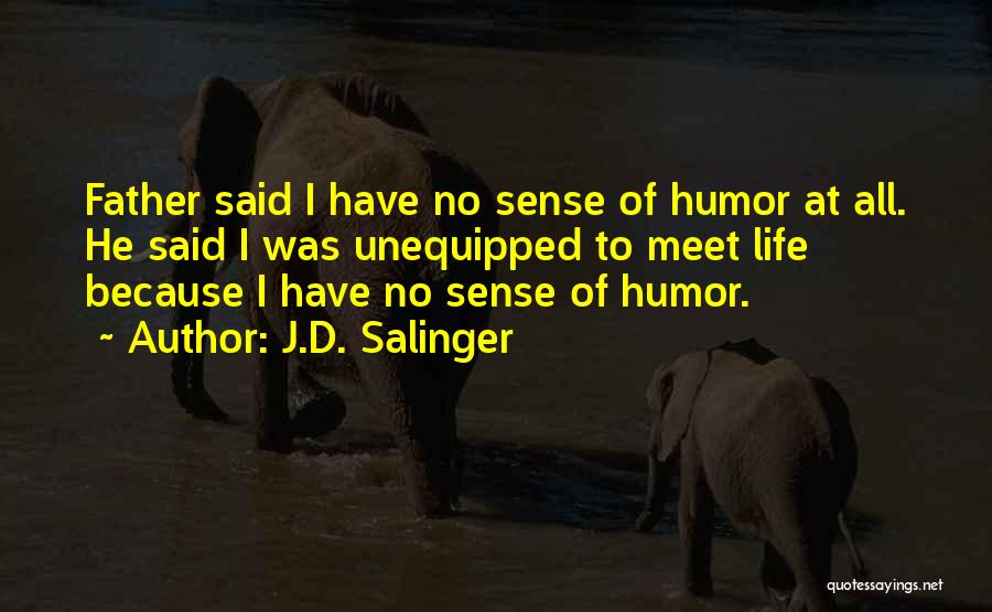 Heysphere Quotes By J.D. Salinger