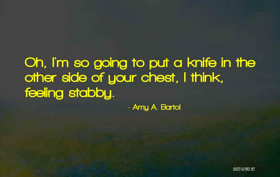 Heytens Drogenbos Quotes By Amy A. Bartol Heytens Drogenbos Quotes By Amy A. Bartol