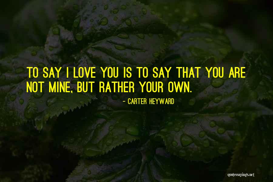 Heyward Quotes By Carter Heyward Heyward Quotes By Carter Heyward