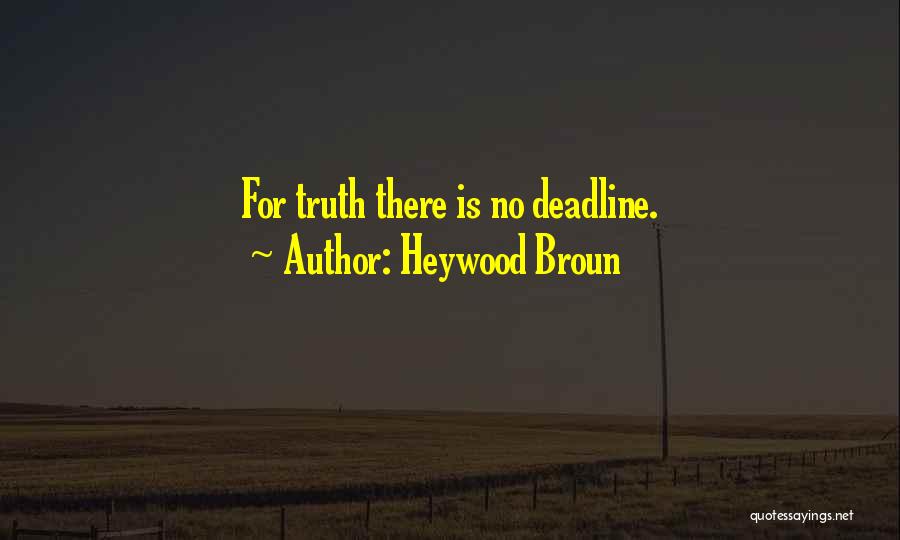 Heywood Broun Quotes 129575