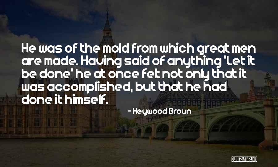 Heywood Broun Quotes 1662732