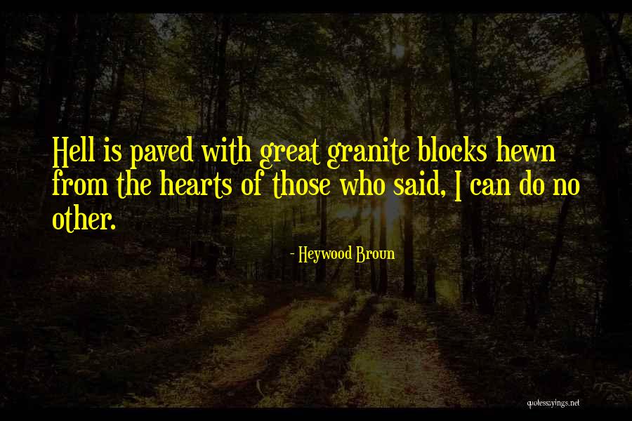 Heywood Broun Quotes 1857359