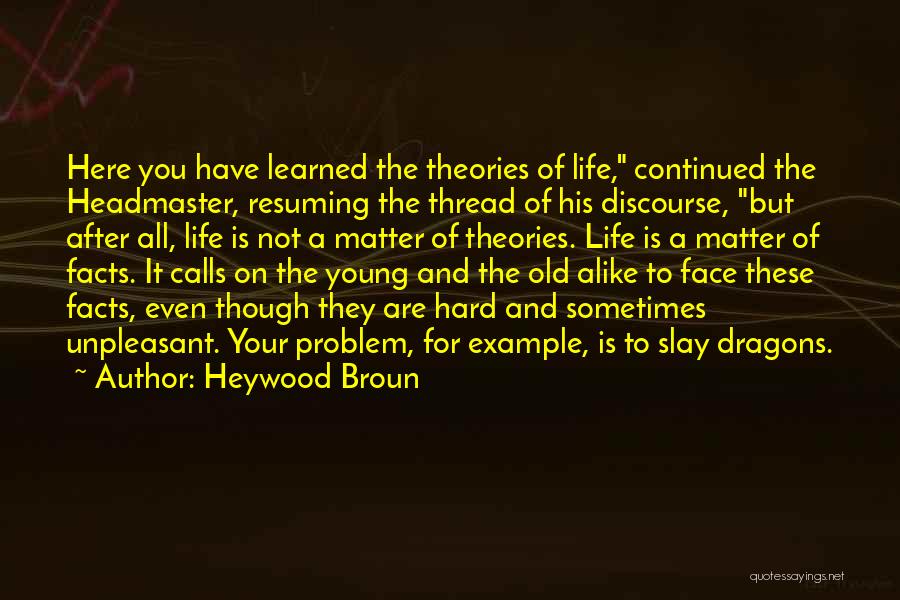 Heywood Broun Quotes 2190735