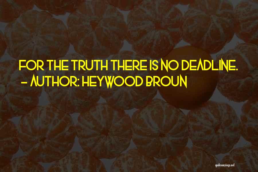Heywood Broun Quotes 423587
