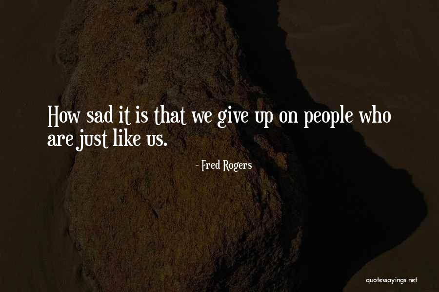 Heywoods Bounce Quotes By Fred Rogers Heywoods Bounce Quotes By Fred Rogers