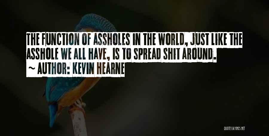 Heyyyyyyy Quotes By Kevin Hearne