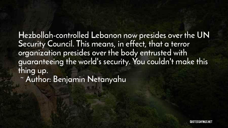 Hezbollah Quotes By Benjamin Netanyahu