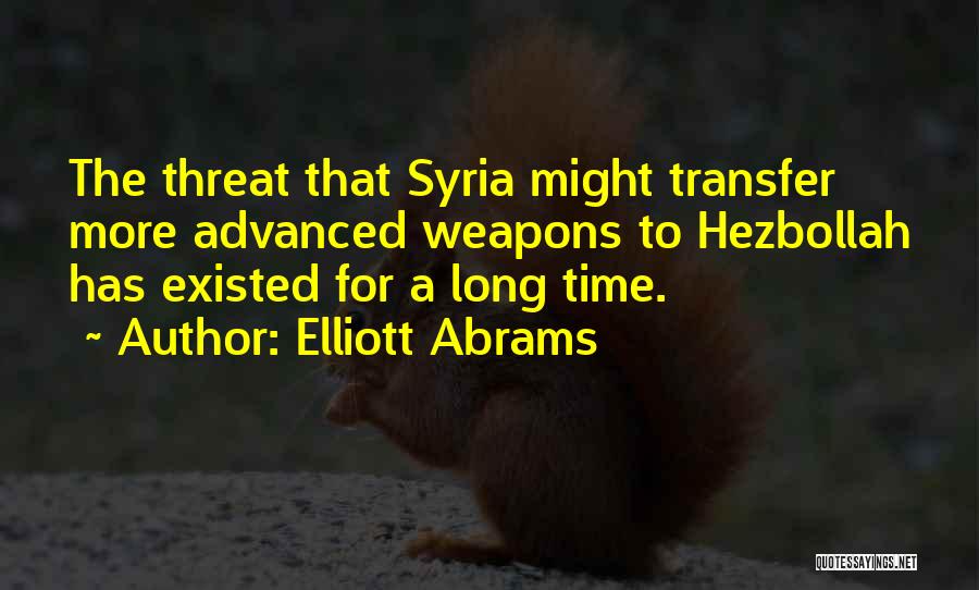 Hezbollah Quotes By Elliott Abrams