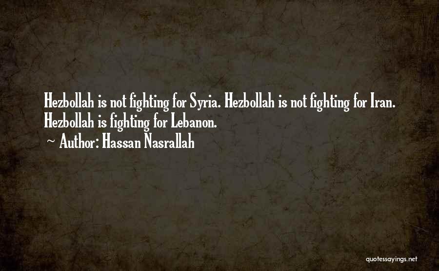 Hezbollah Quotes By Hassan Nasrallah