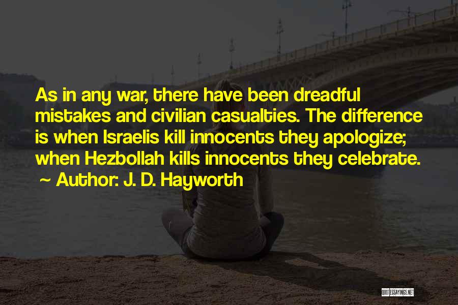 Hezbollah Quotes By J. D. Hayworth