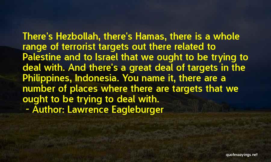Hezbollah Quotes By Lawrence Eagleburger