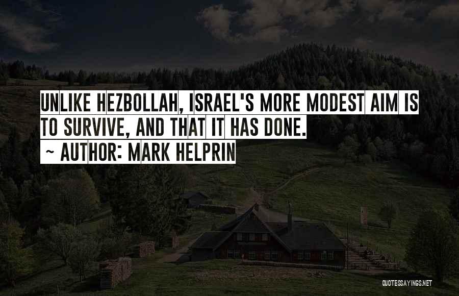 Hezbollah Quotes By Mark Helprin