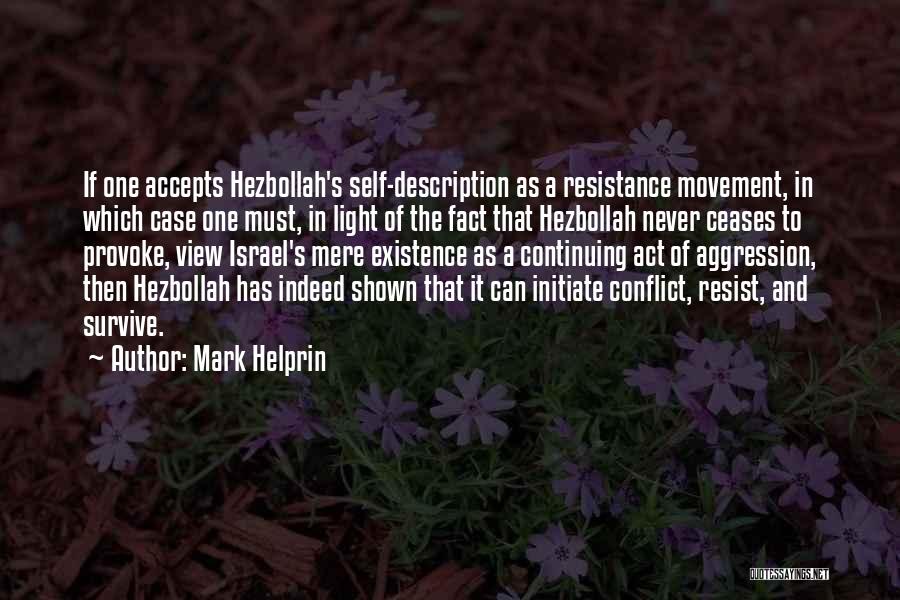 Hezbollah Quotes By Mark Helprin