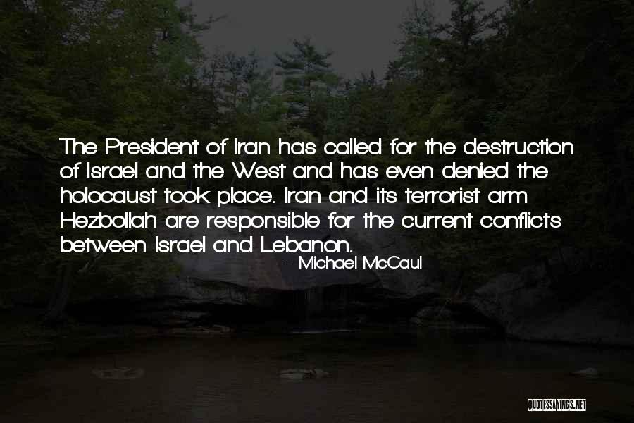 Hezbollah Quotes By Michael McCaul