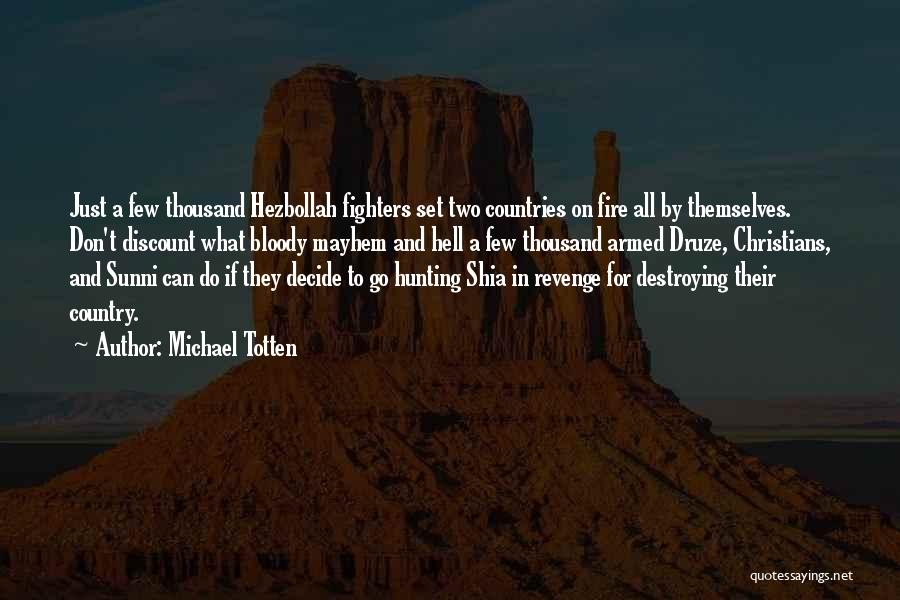 Hezbollah Quotes By Michael Totten