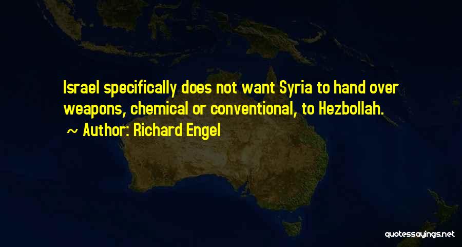 Hezbollah Quotes By Richard Engel