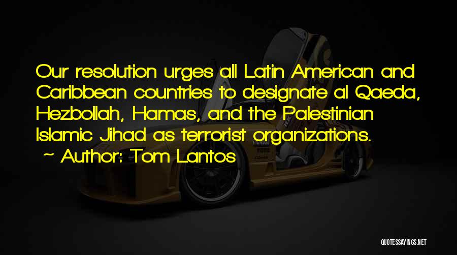 Hezbollah Quotes By Tom Lantos