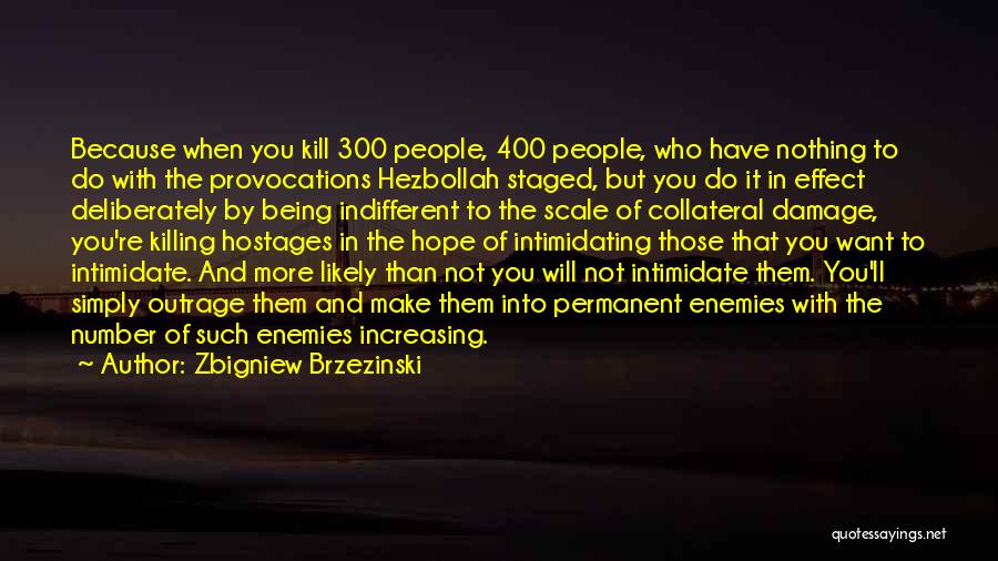 Hezbollah Quotes By Zbigniew Brzezinski