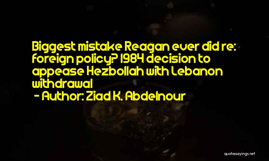 Hezbollah Quotes By Ziad K. Abdelnour