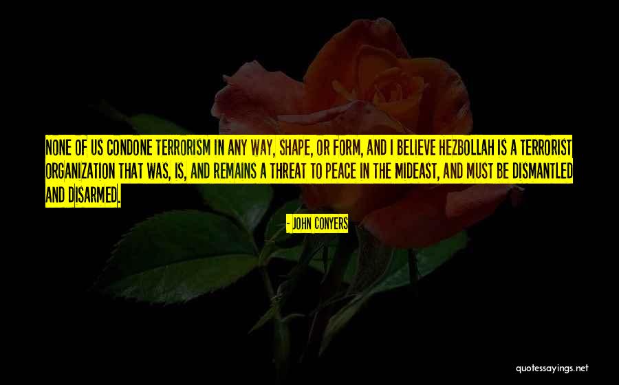 Hezbollah Terrorist Quotes By John Conyers Hezbollah Terrorist Quotes By John Conyers