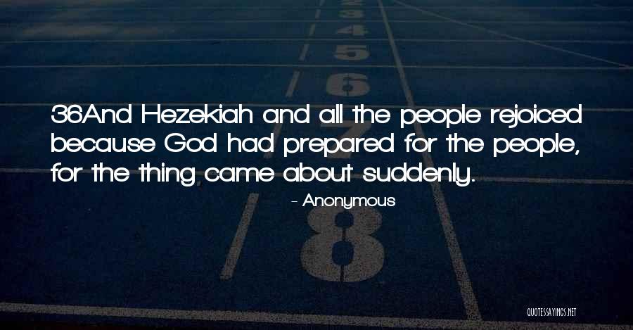 Hezekiah Quotes By Anonymous