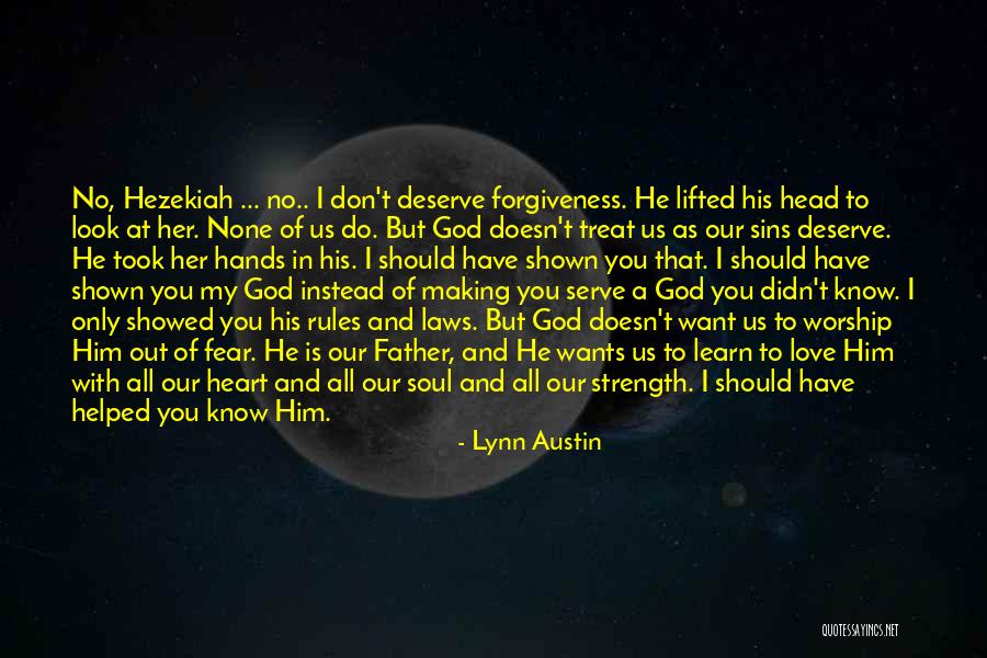 Hezekiah Quotes By Lynn Austin