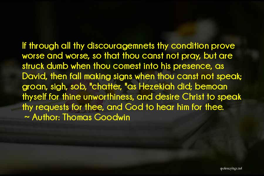 Hezekiah Quotes By Thomas Goodwin