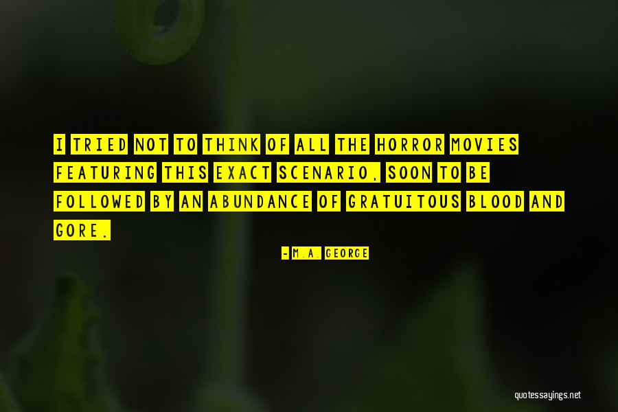 Hezk Chalupa Quotes By M.A. George Hezk Chalupa Quotes By M.A. George