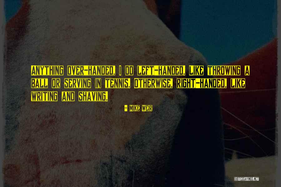 Hgado Lwtn Quotes By Mike Weir Hgado Lwtn Quotes By Mike Weir